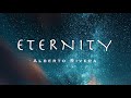 Eternity | Alberto Rivera | 528 Hz | Sleep | Peace | Meditation |