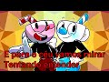 CUPHEAD SONG - The Final Straw [DUBLADO PT-BR] REMAKE