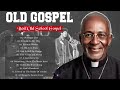 Top 100 Best Old School Gospel Songs Of All Time - Gospel Songs 2024 Playlist