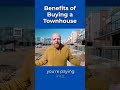 Benefits of Buying a Townhome vs Other Properties