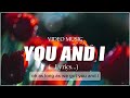 You And I - Lyrics