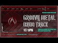 Groovy Metal Drum Track 107 BPM (HQ,HD)