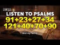 𝐋𝐈𝐒𝐓𝐄𝐍 𝐓𝐎 𝐏𝐒𝐀𝐋𝐌𝐒 𝐓𝐎 𝐒𝐓𝐀𝐘 𝐒𝐀𝐅𝐄 𝐀𝐍𝐃 𝐏𝐑𝐎𝐓𝐄𝐂𝐓 𝐘𝐎𝐔𝐑 𝐇𝐎𝐌𝐄 | PSALMS 91, 23, 27, 34, 121, 40, 70, 90