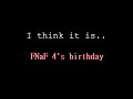 FNaF 4's Birthday