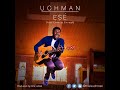 Ese (Your Love Is Enough) - Uchman