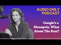 Google’s a Monopoly. What About The Rest? | What Next: TBD | Tech, power, and the future