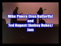 Mike Pinera, Ted Nugent Jam