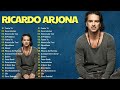 Ricardo Arjona Mix De Sus Mejores Éxitos Romántico 🎶 Ricardo Arjona 30 Éxitos Enganchados 💕