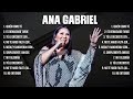 Ana Gabriel ~ Românticas Álbum Completo 10 Grandes Sucessos