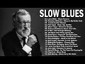 RELAXING BLUES MUSIC | BEST BEAUTIFUL BLUES MUSIC PLAYLIST-SMOOTH JAZZ BLUES