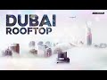 Rooftop Dubai - Cool Music