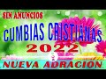 MIX DE CUMBIAS CRISTIANAS VERSION CORITOS ✨ Exclusivo lo nuevo NUEVA ADORACION cumbia cristiana 2022