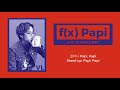 [DUET w/ NiNa] f(x) Papi