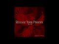 Release Your Phoenix (Rise Up!) - Martyn Jones