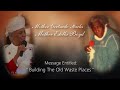 Building The Old Waste Places - Mother Gertrude Stacks & Mother Estella Boyd