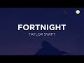 Taylor Swift - Fortnight (1 HOUR) feat  Post Malone Lyrics