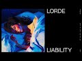 Lorde - Liability