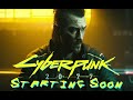 Cyberpunk 2077 - Nomad Life Path Pt 17 The Finale!!!!!!!