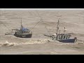 A Must Watch - Fishing Boats in Dangerous Seas