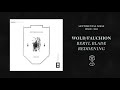 Wold/Fauchion - Beryl Blade Reddening (Official Audio)