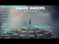 Imagine Dragons Greatest Hits Songs of All Time - Music Mix Playlist