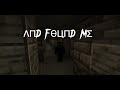 this is a Minecraft Creepypasta I made