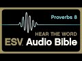 ESV Audio Bible, Proverbs, Chapter 8