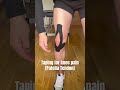 Taping for knee pain (Patella Tendon)