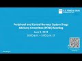 June 9, 2023 Meeting of the Peripheral and Central Nervous System Drugs Advisory Committee (PCNS)
