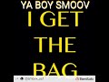 YA BOY SMOOV MUSIC -I GET THE BAG-#louisvillemusic #400block #smoovbeats
