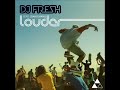 Dj Fresh Louder Sped Up