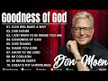 Go deep into worship🛐 2 Hour Of Non-Stop Christian Don Moen Music And The Best Praise Songs of 2024