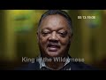 Jesse Jackson Interview: From the Sit-Ins to Selma, Martin Luther King Jr.'s Lasting Impact