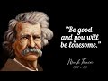 Mark Twain QUOTES - INSPIRATIONAL THOUGHTS To Take YOUR Life Seriously!