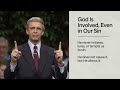 Is God in Everything? – Dr. Charles Stanley