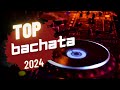 As Melhores  Bachatas 2024 para Te Fazer Dançar a Noite Toda! #bachata2024 #bachatamix #bachata