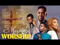 Best Morning Soul Uplifting Worship Mix by Minister Guc, Nathaniel Bassey,Ada Ehi, Moses Bliss