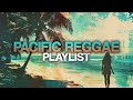 Pacific Reggae Playlist/Mix Vol. 1 | 2024 (With Fiji, Rebel Souljahz, House of Shem, Siaosi) & More!