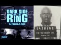 Dark Side of the Ring: Unheard – 