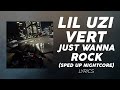 Lil Uzi Vert - Just Wanna Rock (sped up nightcore) (LYRICS)