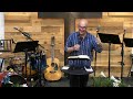 Word at The Well. Wed. 4.10.24.  Carl unpacks 