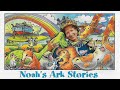 Noah's Ark Stories