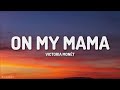 Victoria Monét - On My Mama (Lyrics) [1HOUR]