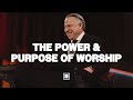Tim Dilena - The Power and Purpose of Worship