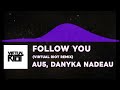 [REBRAND] Au5 - Follow You (ft. Danyka Nadeau) (Virtual Riot Remix) - Copyright Free Music