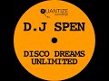 DJ Spen Disco Dreams Unlimited (Continuous DJ Mix)