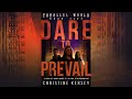 Dare to Prevail - Part 3 (Parallel World Book Five) -- Unabridged Audiobook