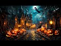 Spooky Halloween Music 2023 🎃 Abandoned Haunted Town 👻 Dark, Creepy, Halloween Ambience