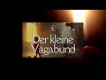 Der kleine Vagabund: Hörbuch zum Einschlafen & Träumen | Retro Gutenachtgeschichte (Lie liest)