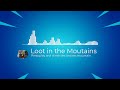 Fortnite | Loot in The Mountains Music Pack!